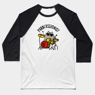 Purr-cussionist Cute Drummer Cat Pun Baseball T-Shirt